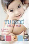 TU BEBE MES A MES LAURENT SU  9789584504876.jpg